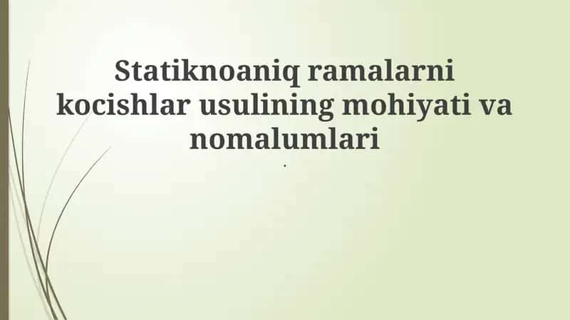 Nochiziqli statik yuklarni uzatish usullari