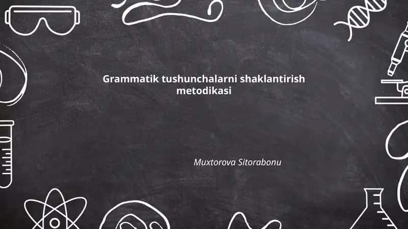 Grammatik tushunchalarni shaklantirish metodikasi