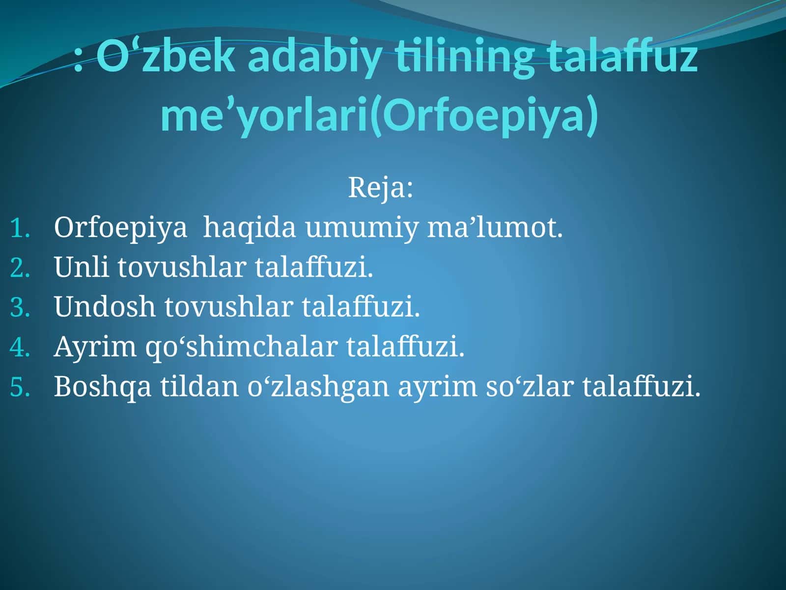 O‘zbek adabiy tilining talaffuz me’yorlari(Orfoepiya)