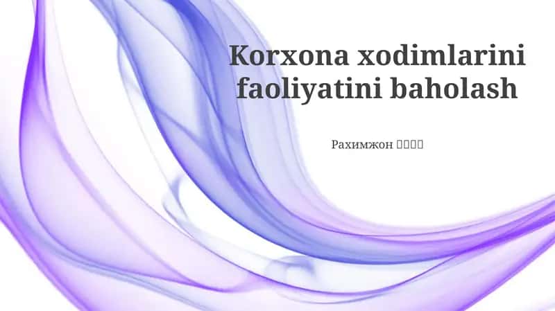 Korxona xodimlarini faoliyatini baholash