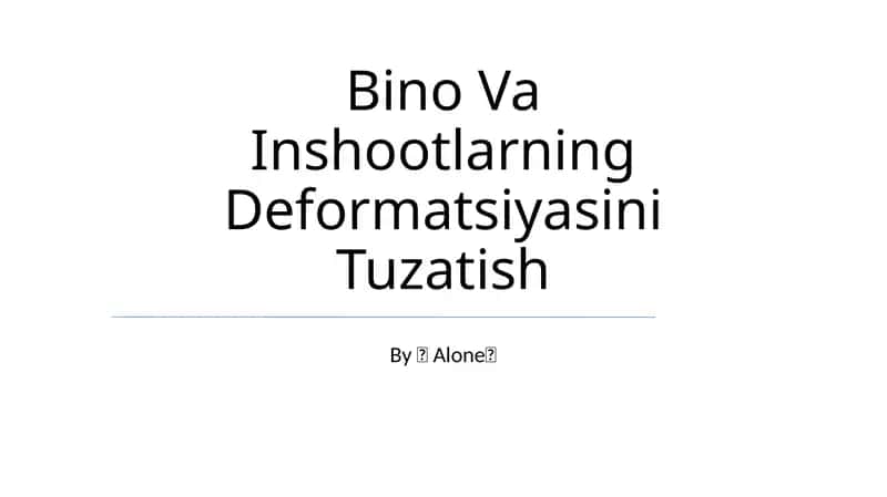 Bino Va Inshootlarning Deformatsiyasini Tuzatish