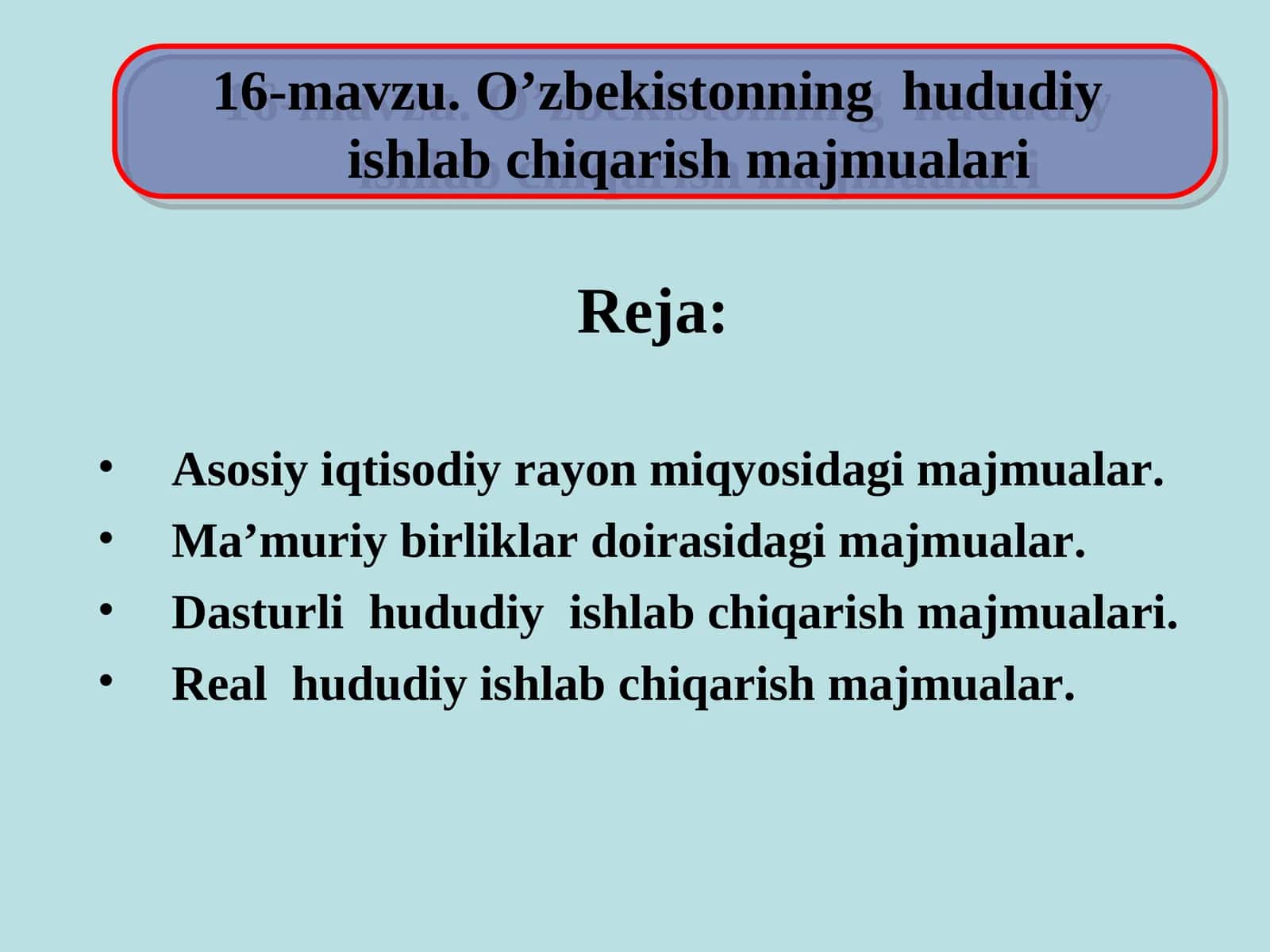 O’zbekistonning hududiy ishlab chiqarish majmualari