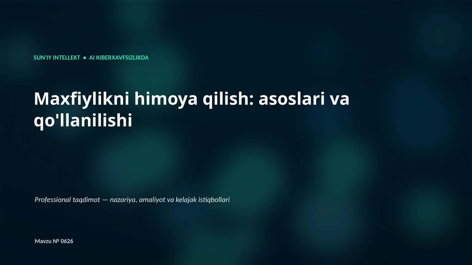 SUN'IY INTELLEKT • AI KIBERXAVFSIZLIKDA