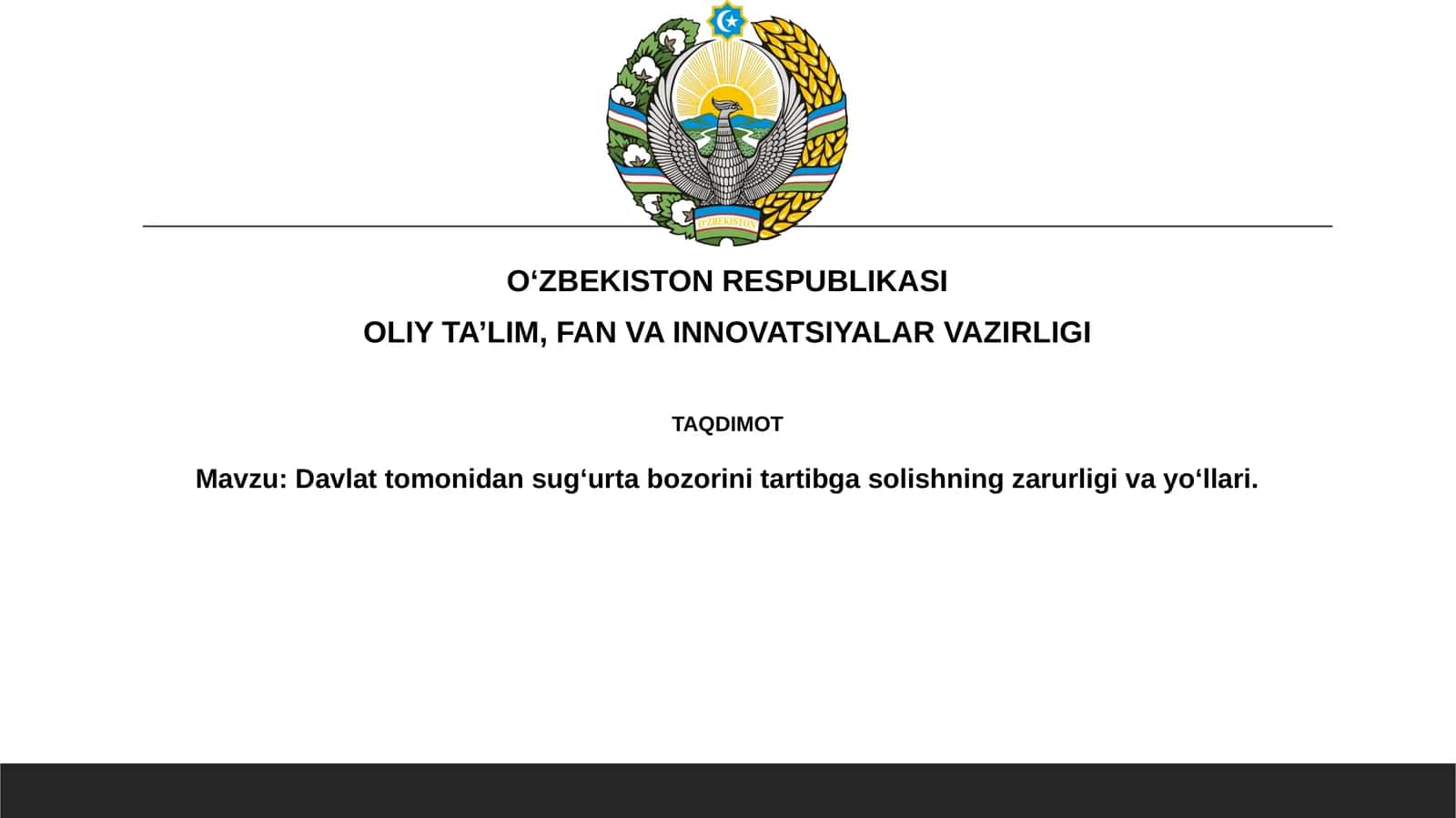 Davlattomonidan sug‘urta bozorini tartibga solishning zarurligi va yo‘llari