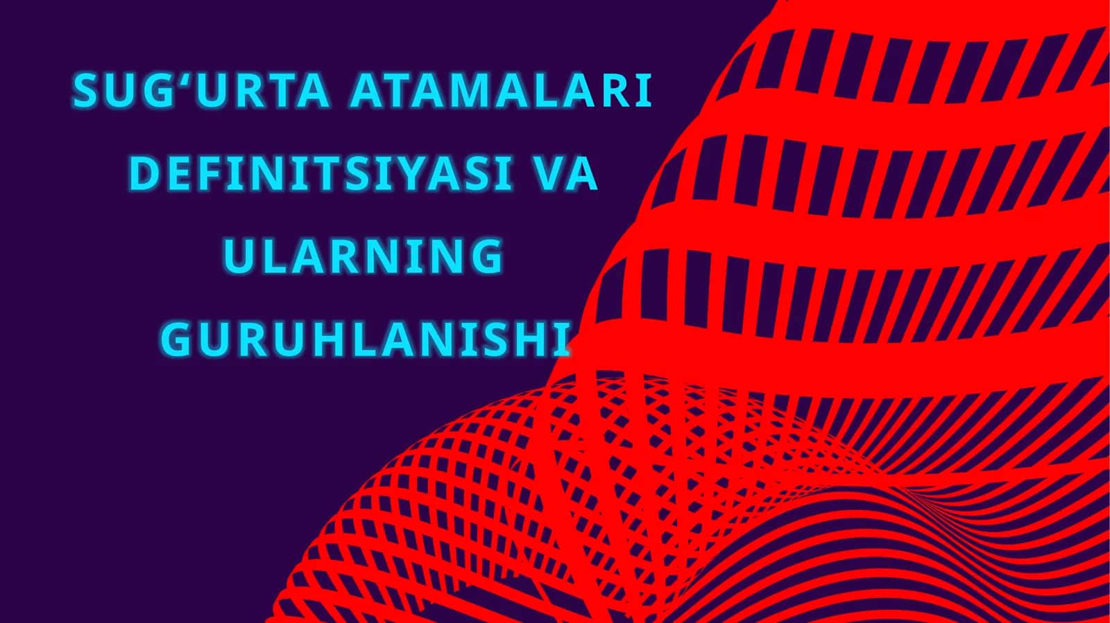 Sugʻurta atamalari definitsiyasi va ularning tariflanishi