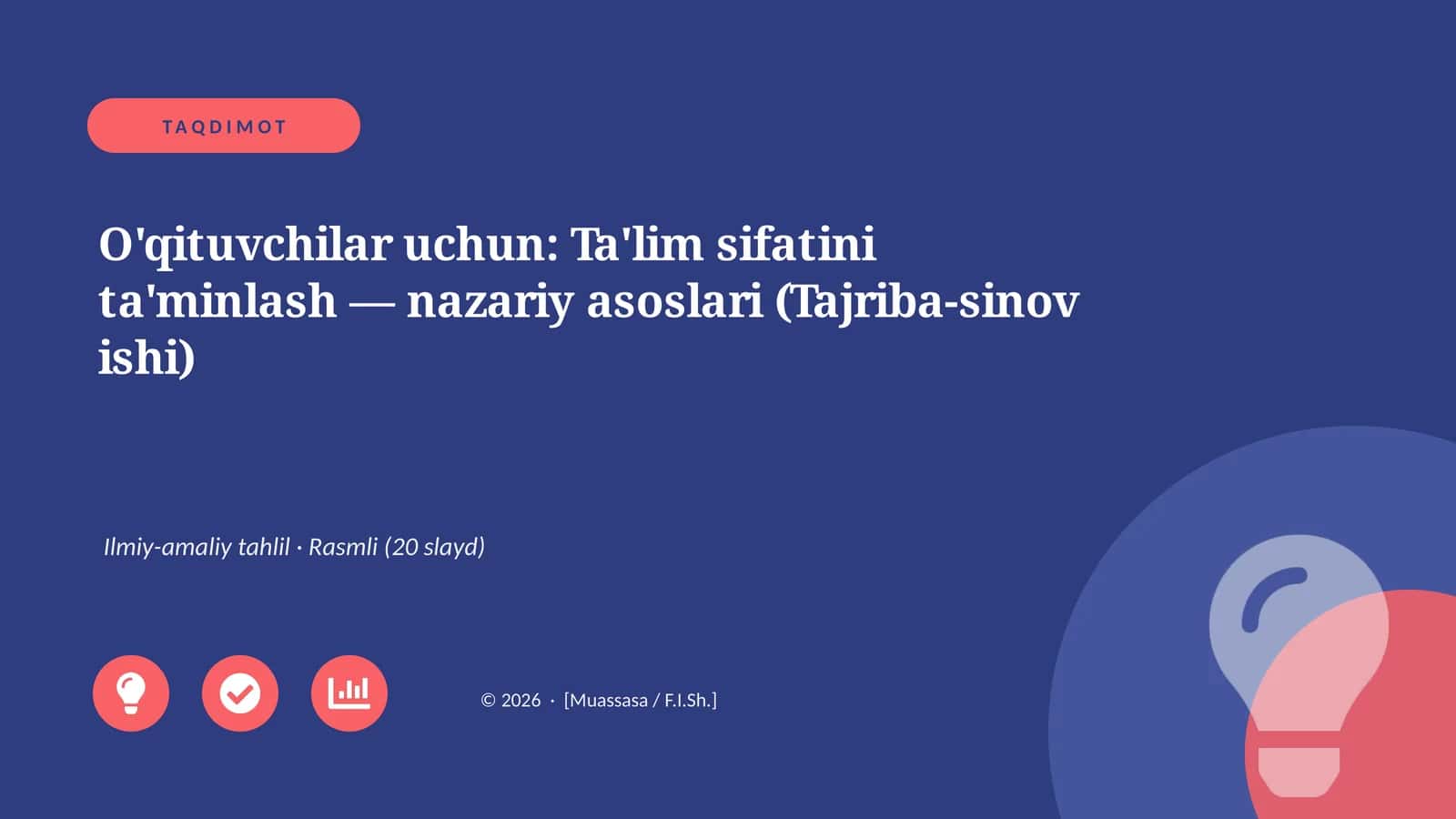 O'qituvchilar uchun: Ta'lim sifatini ta'minlash — nazariy asoslari (Tajriba-sinov ishi)
