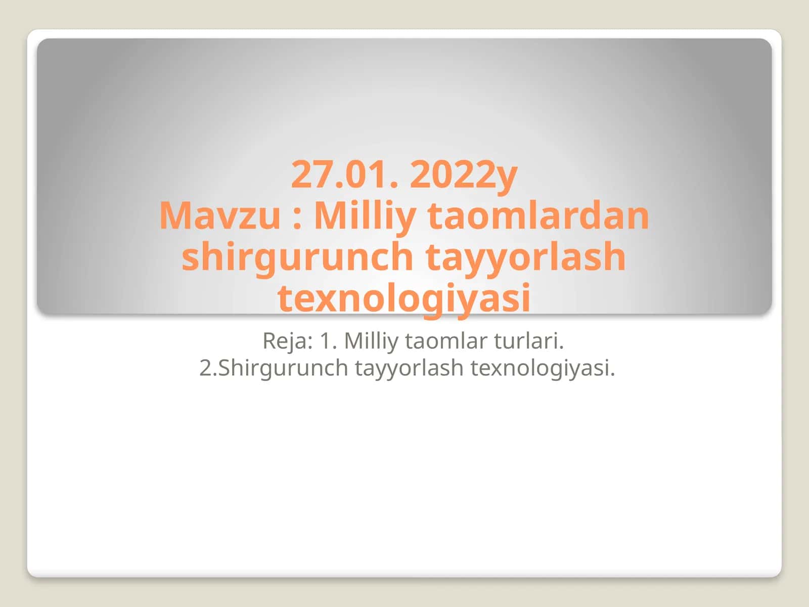 Milliy taomlardan shirgurunch tayyorlash texnologiyasi