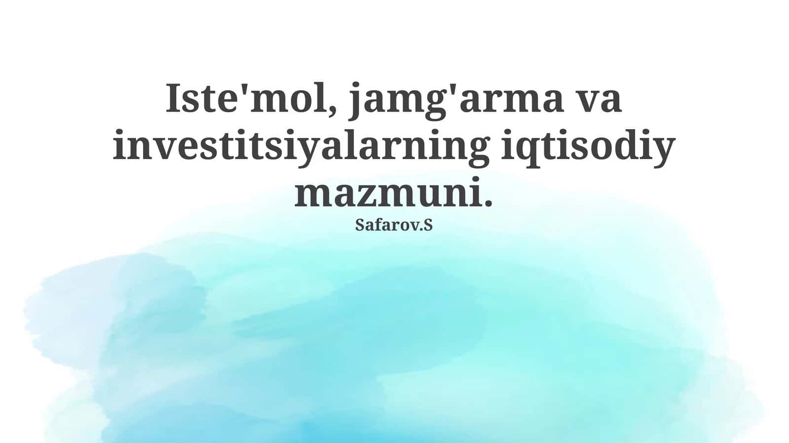 Iste'mol, Jamg'arma va Investitsiyalarning Asosiy Tushunchalari