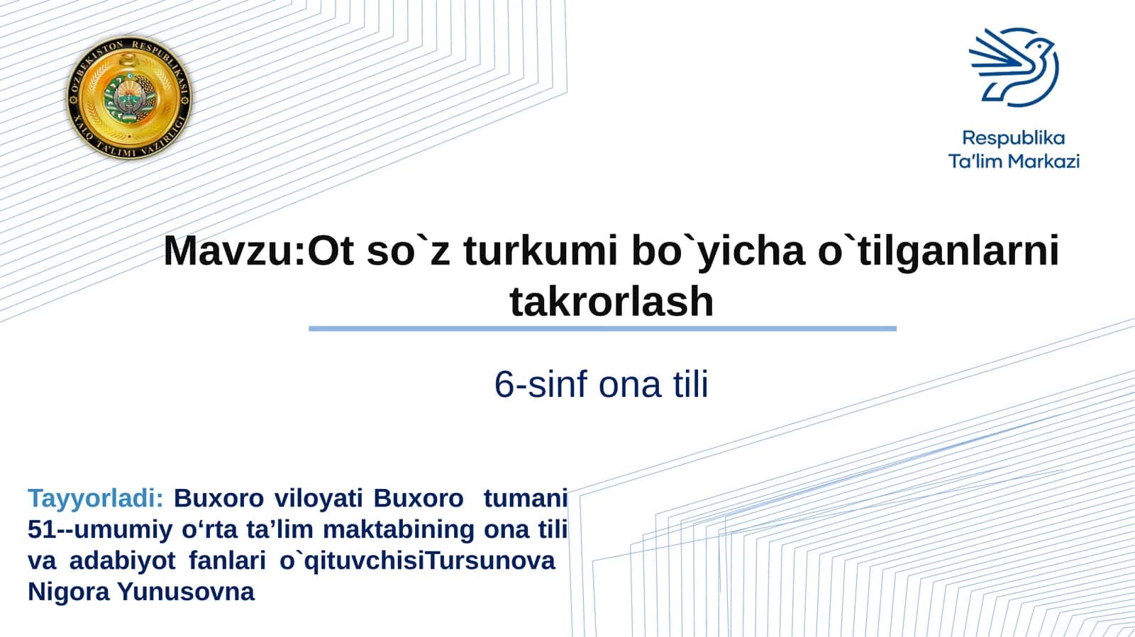 Ot soʻz turkumiboʻyicha oʻtilganlarni takrorlash