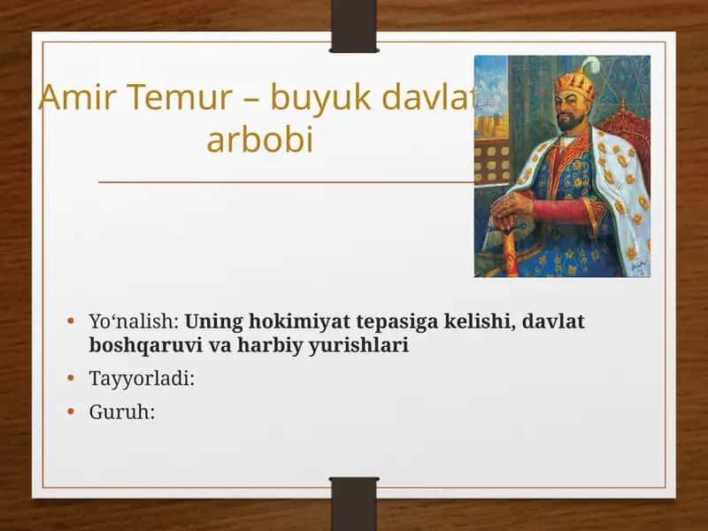 Amir Temur – Buyuk davlat arbobi