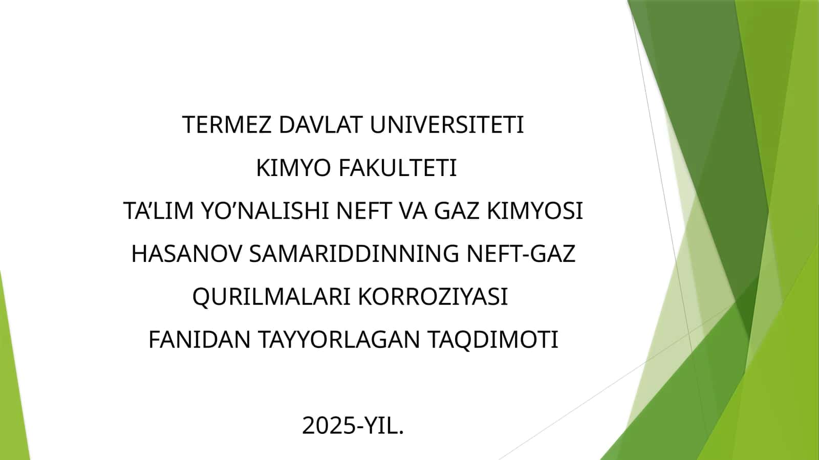 SAMARIDDINNING NEFT-GAZ QURILMALARI KORROZIYASI FANIDAN TA'QDIMOTI 2025-YIL