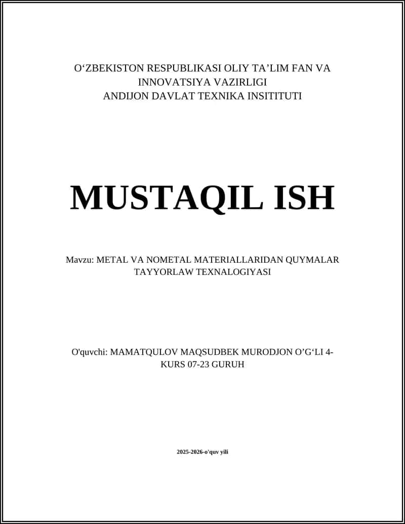 METAL VA NOMETAL MATERIALLARIDAN QUYMALAR TAYYORLAW TEXNALOGIYASI