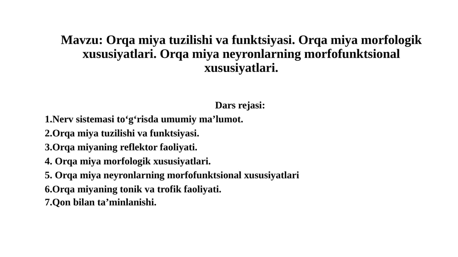 Orqa miya tuzilishi va funktsiyasi. Orqa miya morfologik xususiyatlari. Orqa miya neyronlarning morfofunktsional xususiyatlari