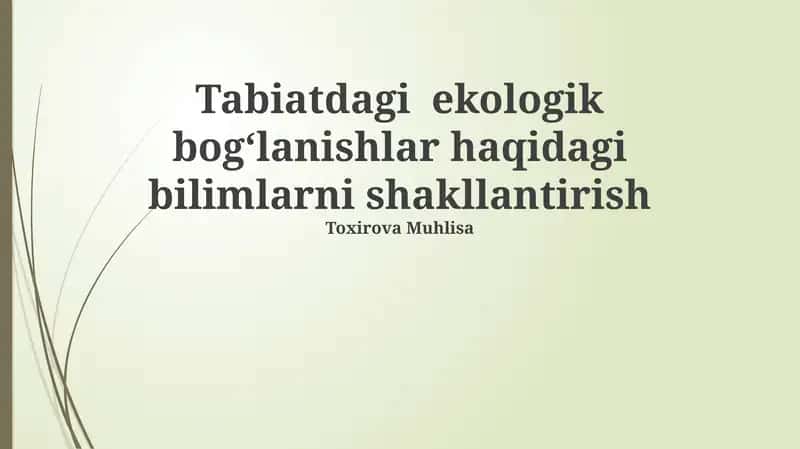 Tabiatdagi ekologik bog'lanishlar haqida bilim shakllantirish