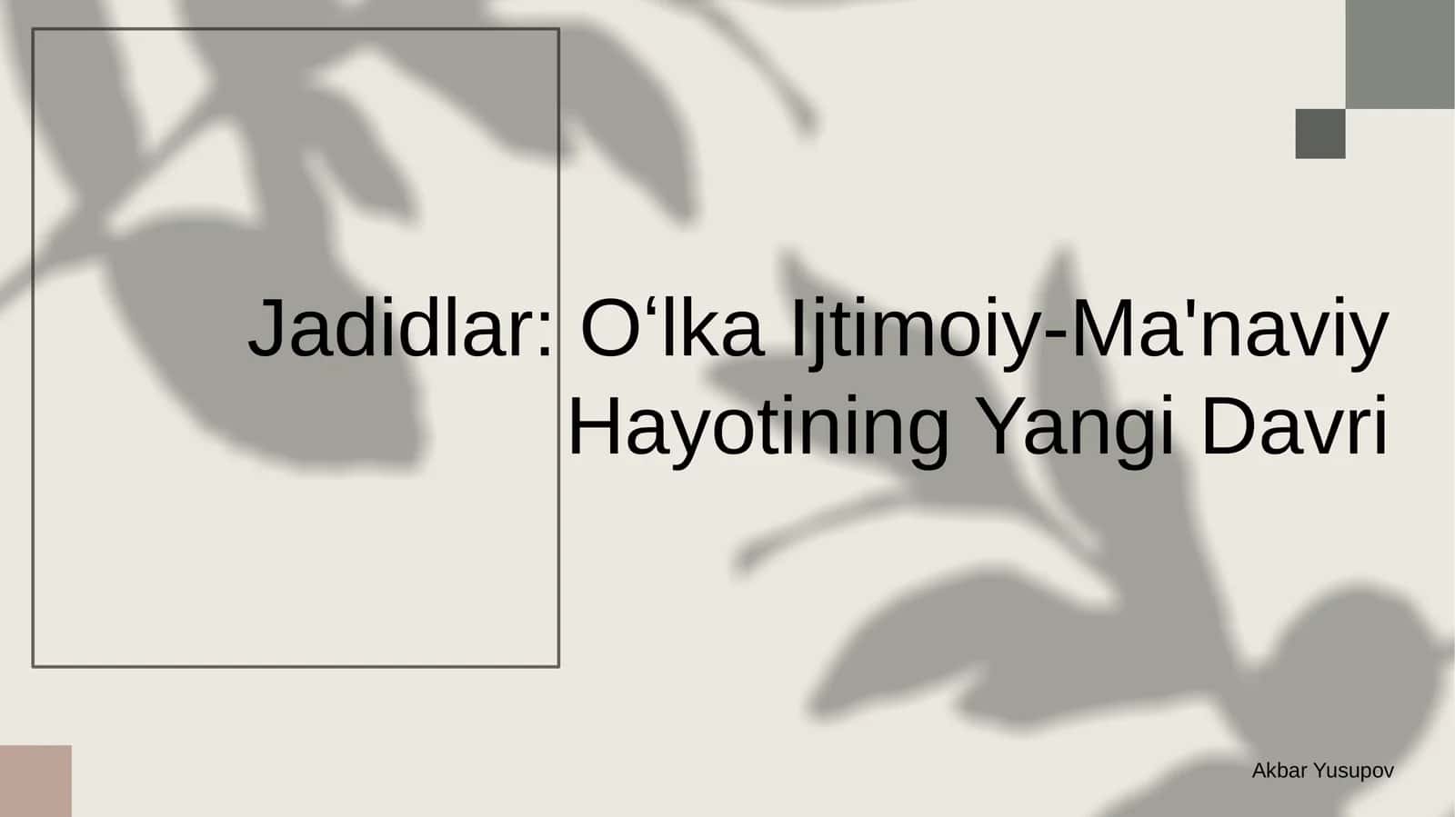 Jadidlar: Oʻlka Ijtimoiy-Ma'naviy Hayotining Yangi Davri