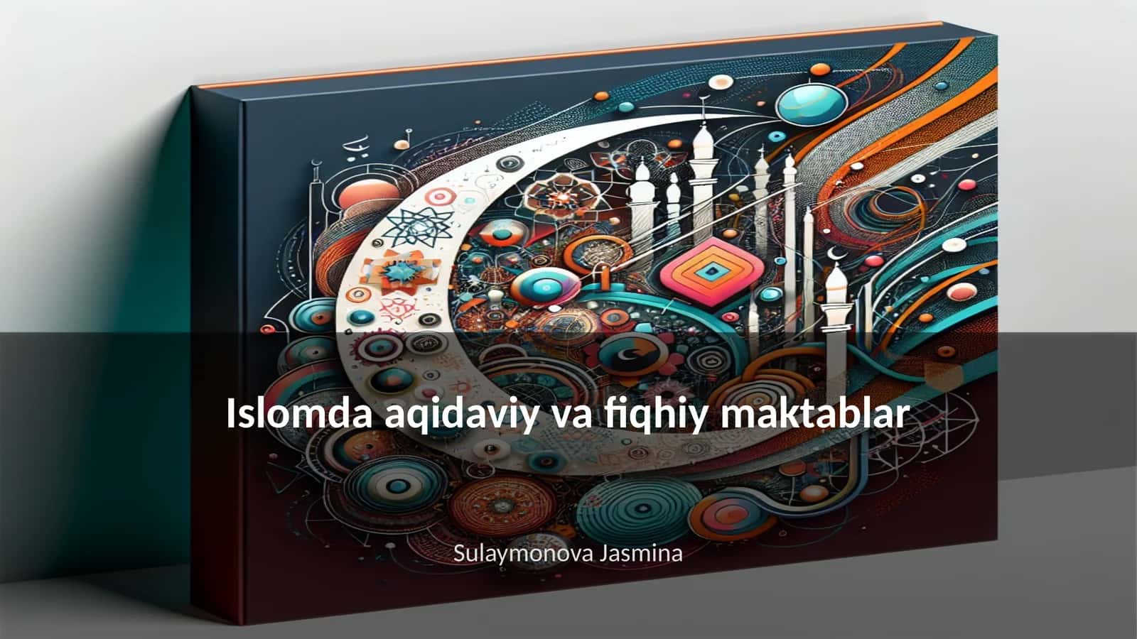 Islomda aqidaviy va fiqhiy maktablar