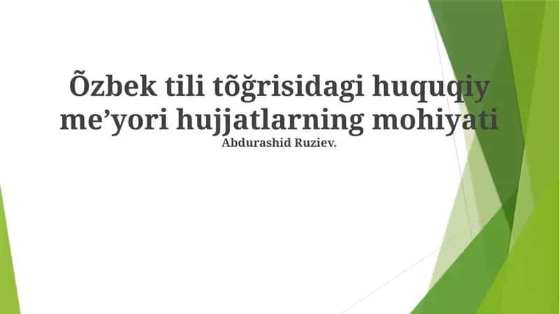 Õzbek tili tõğrisidagi huquqiy meʼyori hujjatlarning mohiyati