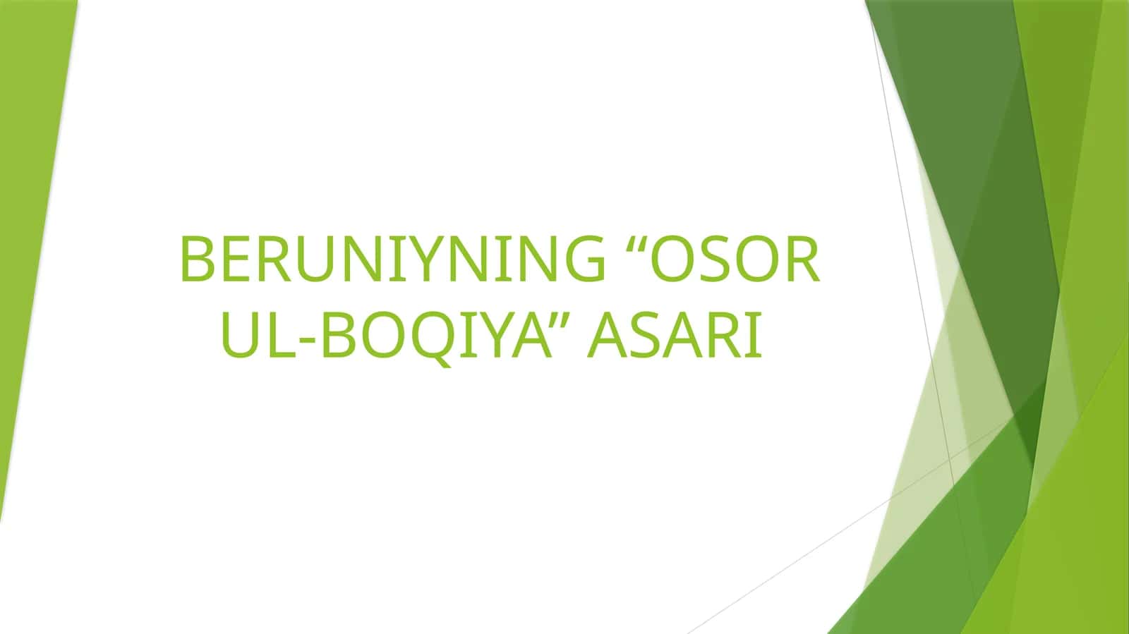 BERUNIYNING “OSOR UL-BOQIYA” ASARI