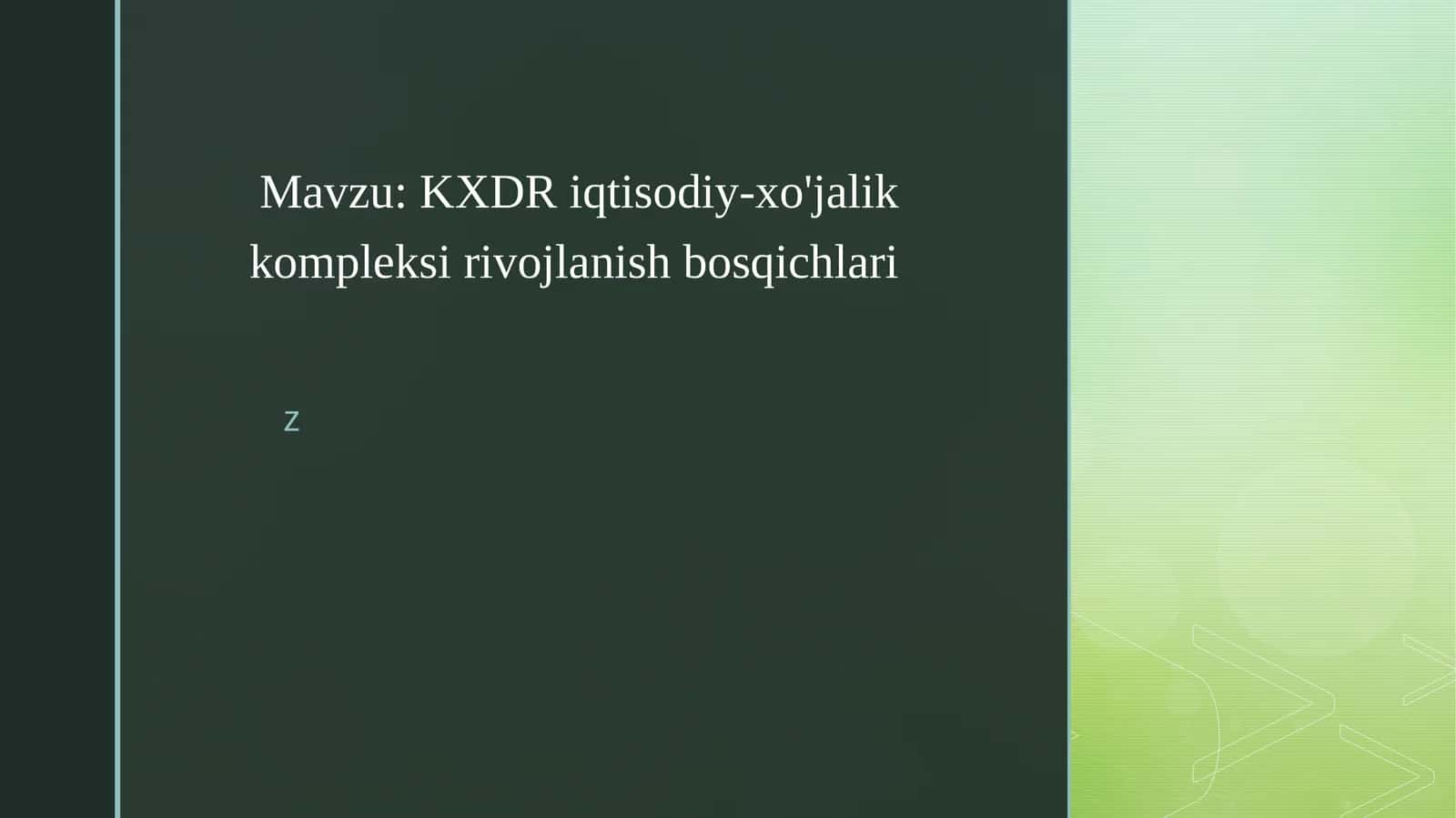 KXDR iqtisodiy-xo'jalik kompleksi rivojlanish bosqichlari