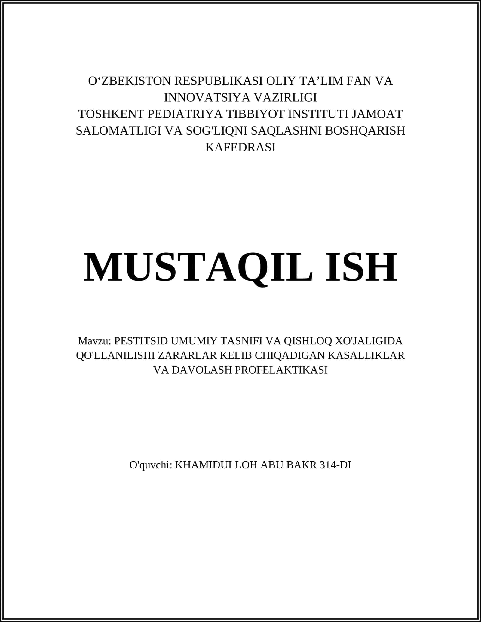 PESTITSID UMUMIY TASNIFI VA QISHLOQ XO'JALIGIDA QO'LLANILISHI ZARARLAR KELIB CHIQADIGAN KASALLIKLAR VA DAVOLASH PROFELAKTIKASI