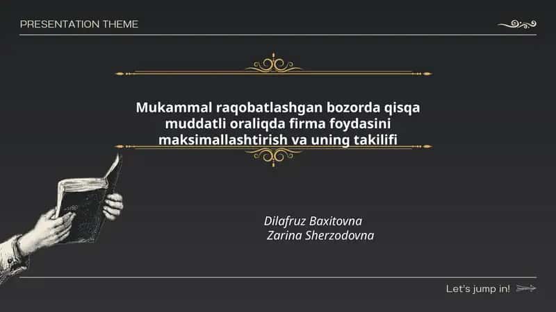 Mukammal raqobat sharoitidagi firma qarorlarining asosiy taxminlari