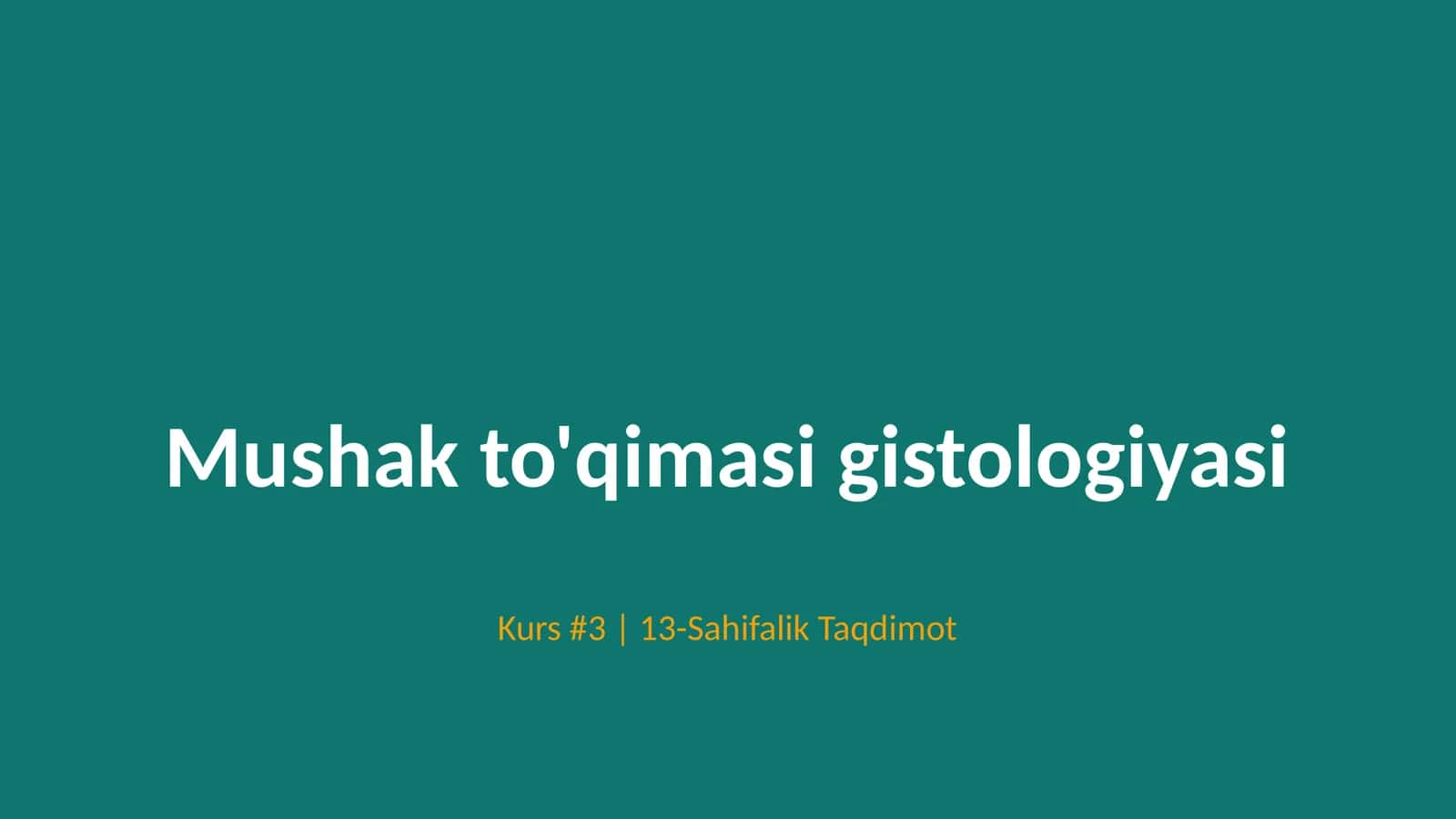 Mushak to'qimasi gistologiyasi