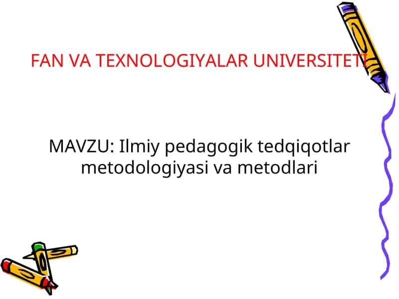 Pedagogika fanining tadqiqod metodlari