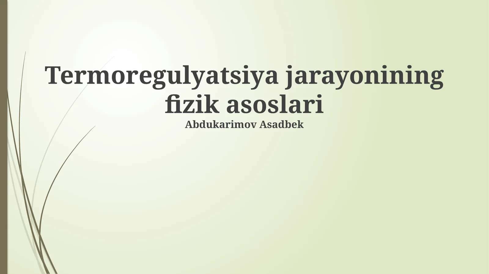 Termoregulyatsiya jarayonining fizik asoslari