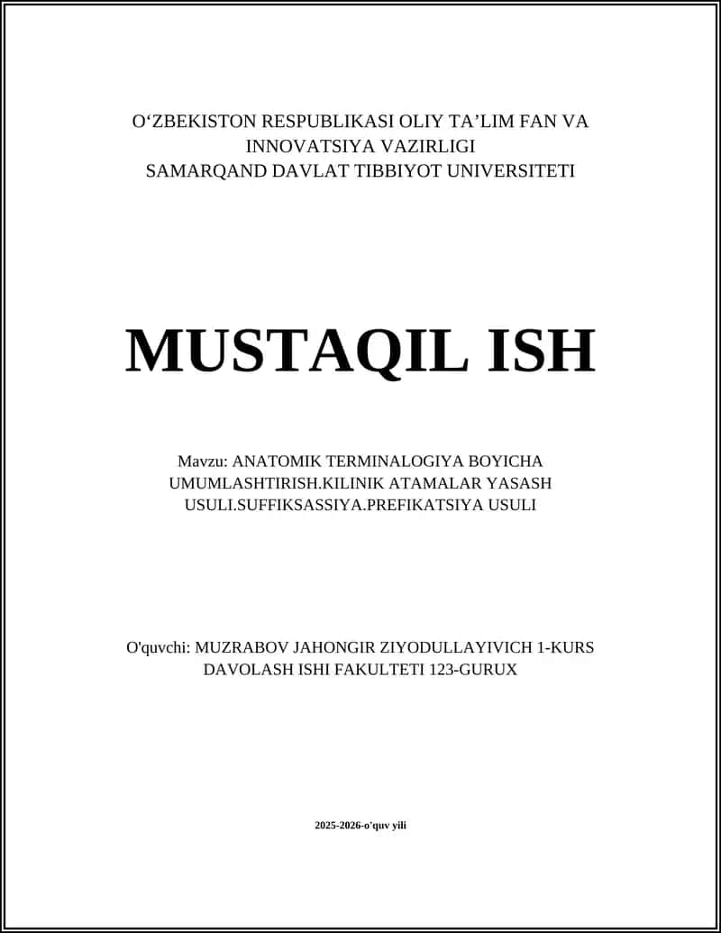 ANATOMIK TERMINALOGIYA BOYICHA UMUMLASHTIRISH.KILINIK ATAMALAR YASASH USULI.SUFFIKSASSIYA.PREFIKATSIYA USULI