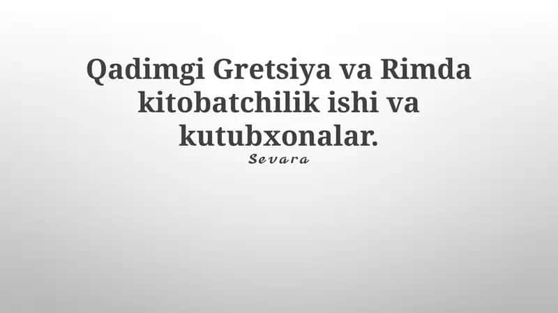 Qadimgi Gretsiya va Rimda kitobatchilik ishi va kutubxonalar