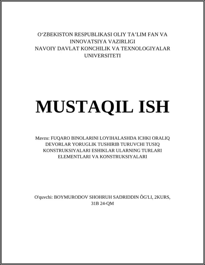 FUQARO BINOLARINI LOYIHALASHDA ICHKI ORALIQ DEVORLARINI TUSIQ KONSTRUKSIYALARI ESHIKLAR ULARNING TURLARI ELEMENTLARI
