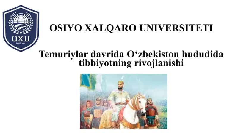 Tibbiyot tarixi temuriylar davrida O‘zbekistonda