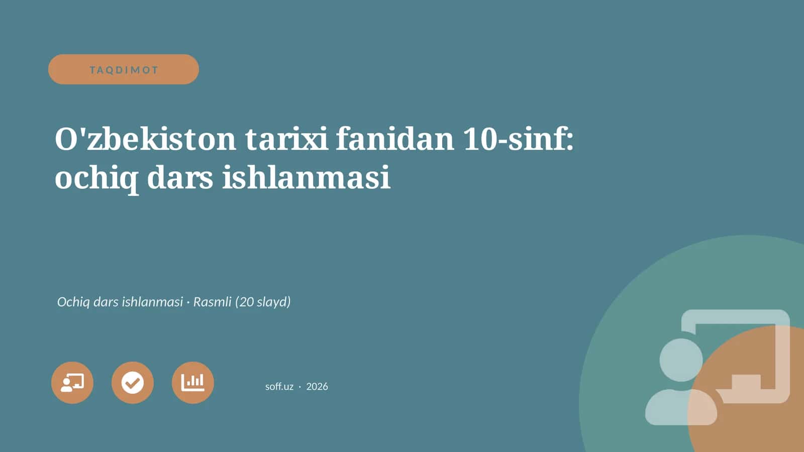 O'zbekiston tarixi fanidan 10-sinf: ochiq dars ishlanmasi