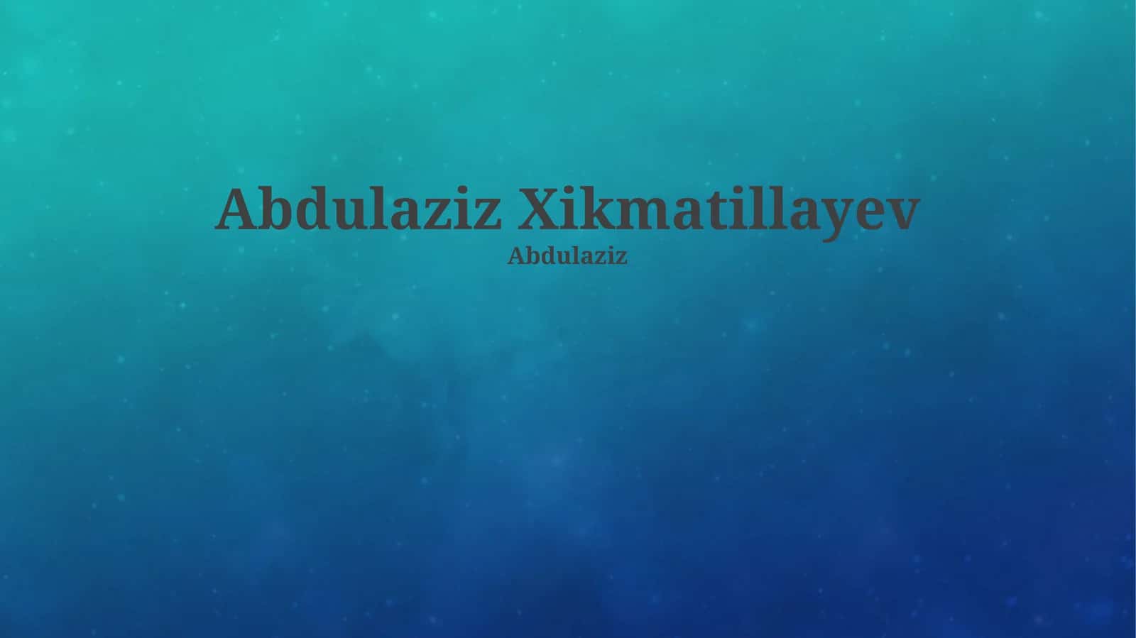 Abdulaziz Xikmatillayev