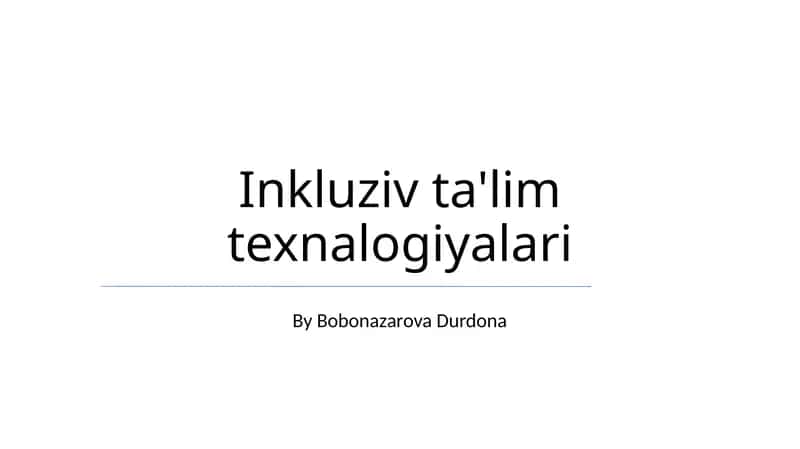 Inkluziv ta'lim texnologiyalari