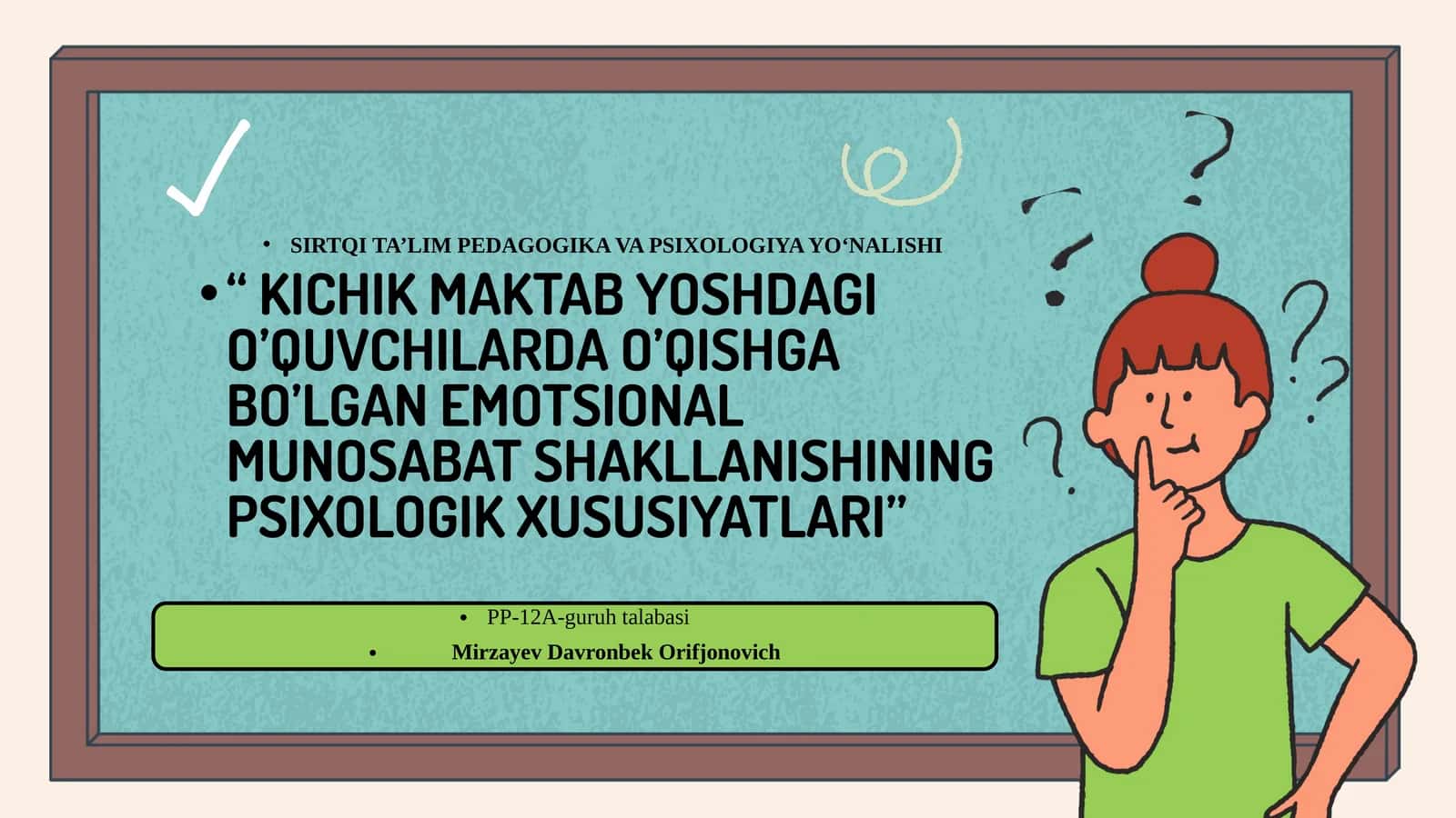 KICHIK MAKTAB YOSHDAGI O’QUVCHILARDA O’QISHGA BO’LGAN EMOTSIONAL MUNOSABAT SHAKLLANISHINING PSIXOLOGIK XUSUSIYATLARI