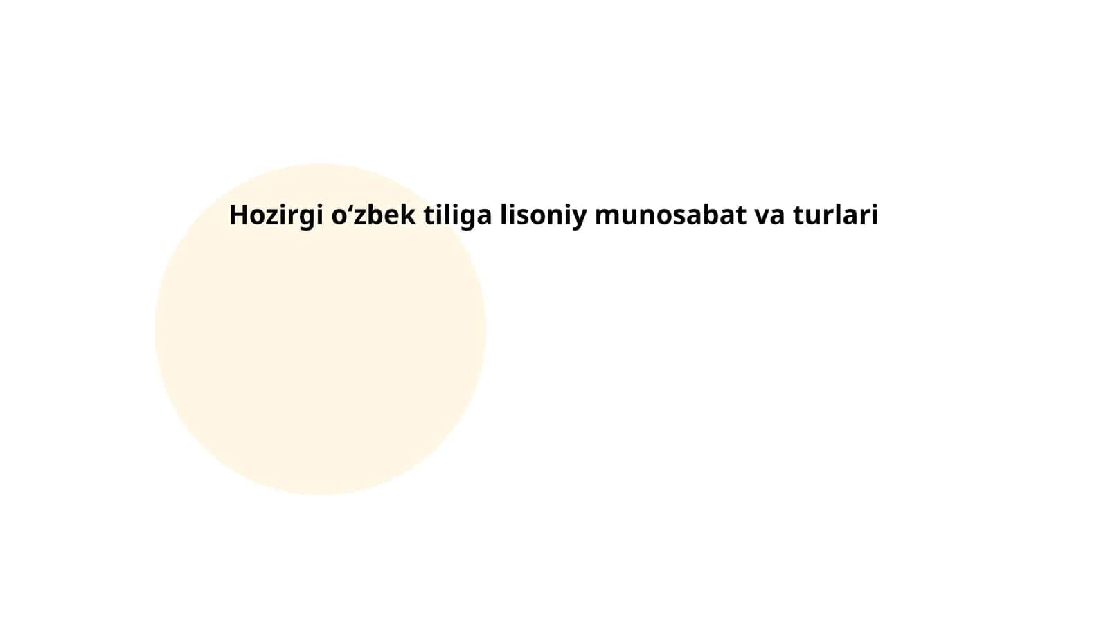 Hozirgi oʻzbek tiliga lisoniy munosabat va turlari