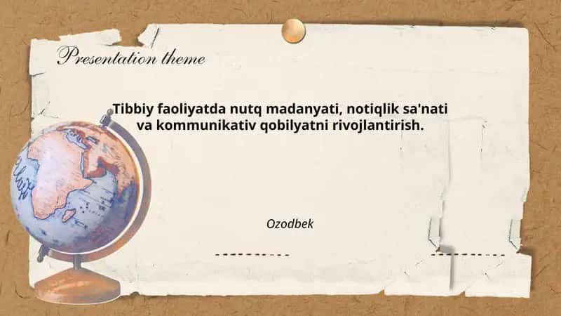 Tibbiy faoliyatda nutq madanyati, notiqlik sa'nati va kommunikativ qobilyatni rivojlantirish.