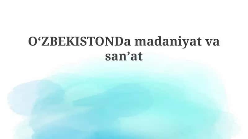 O'zbekiston madaniyati: tarix va an'analar