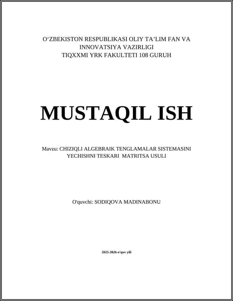 CHIZIQLI ALGEBRAIK TENGLAMALAR SISTEMASINI YECHISHNI TESKARI MATRITSA USULI