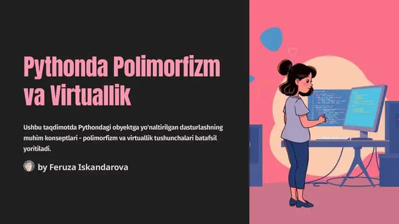 Polimorfizm va Virtuallik