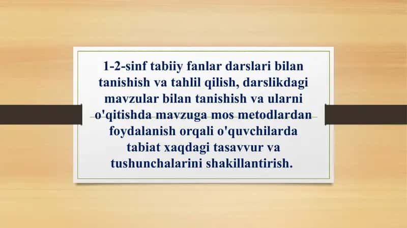 Tabiiy fanlar darslarini o'qitish metodi