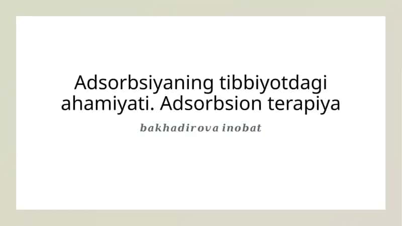 Adsorbsiyaning Tibbiyotdagi Ahamiyati