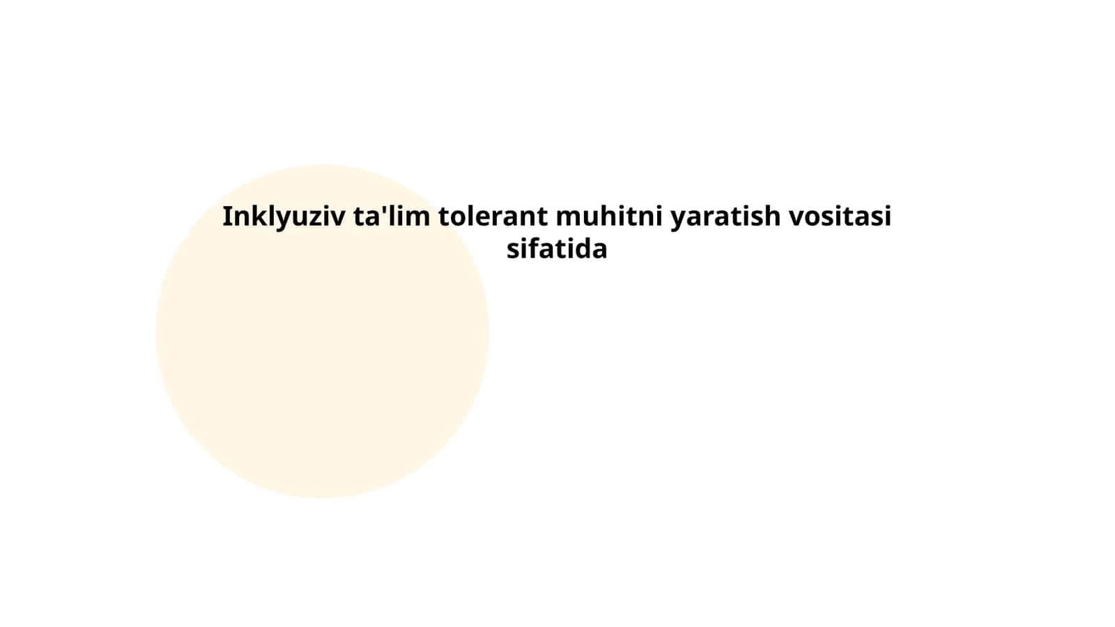 Inklyuziv ta'lim tolerant muhitni yaratish vositasi