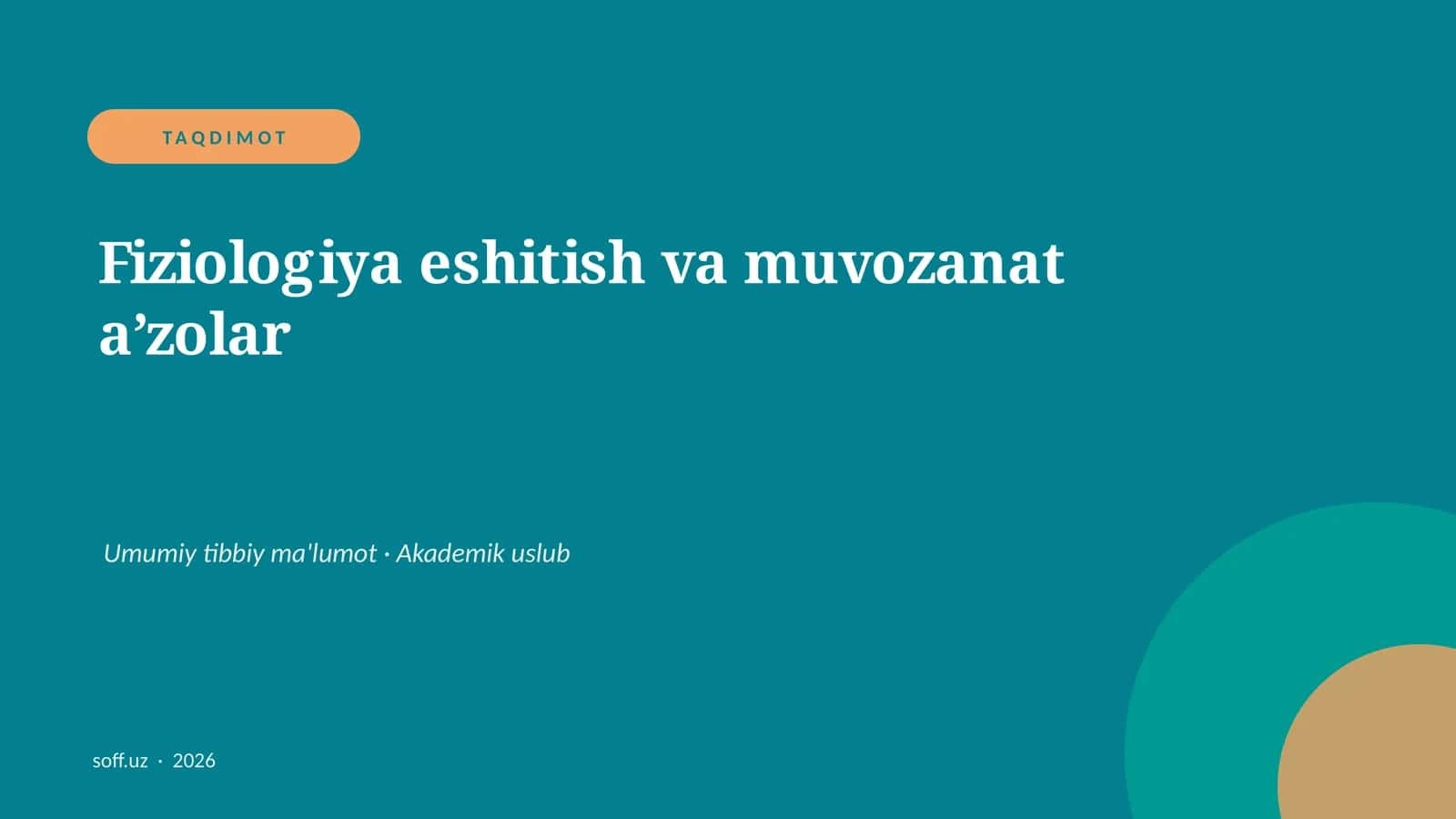 Fiziologiya eshitish va muvozanat aʼzolar