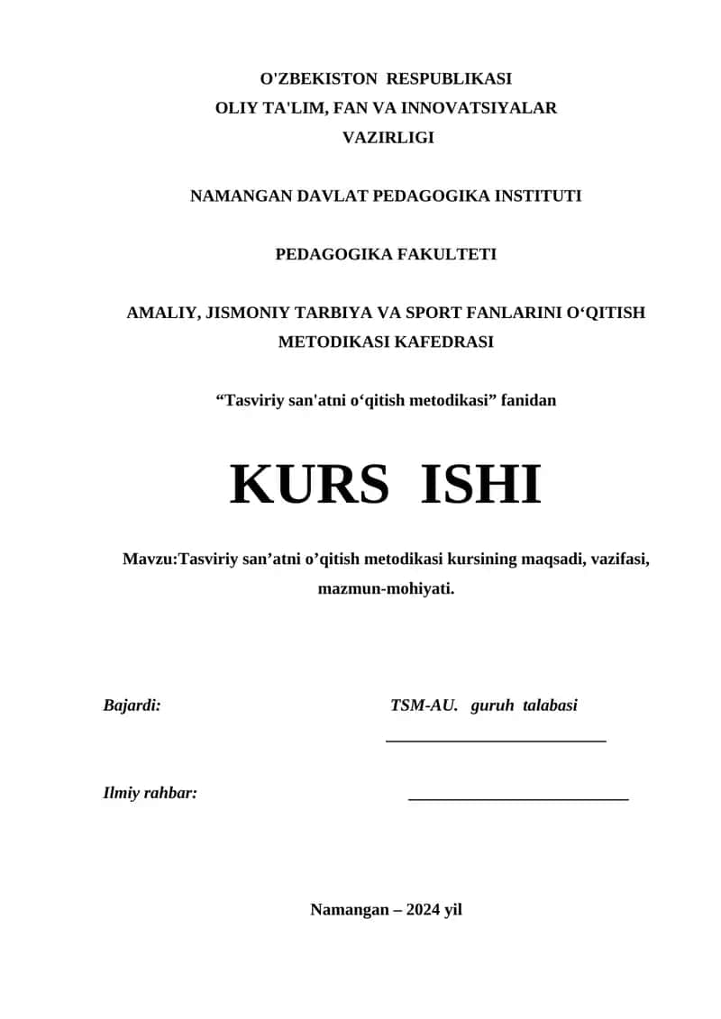 TASVIRIY SAN’ATNI O’QITISH METODIKASI KURSINING MAQSADI, VAZIFASI, MAZMUN-MOHIYATI.
