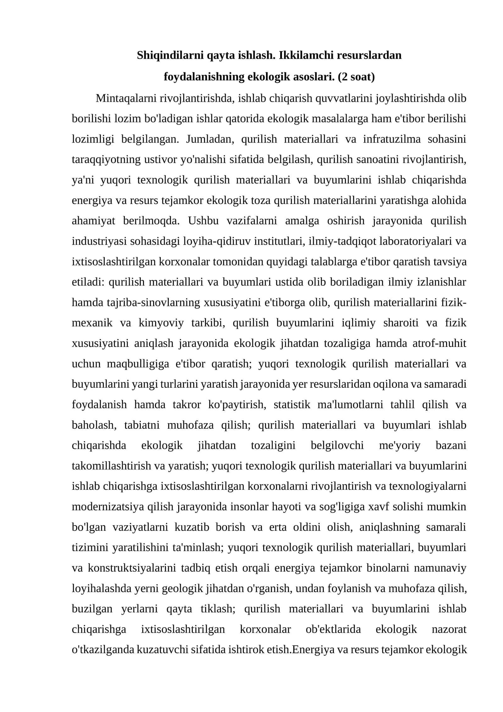 Shiqindilarni qayta ishlash. Ikkilamchi resurslardan foydalanishning ekologik asoslari