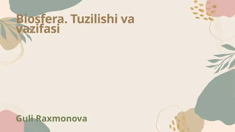 Biosfera. Tuzilishi va vazifasi