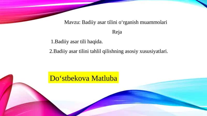 Badiiy asar tilini o‘rganish muammolari