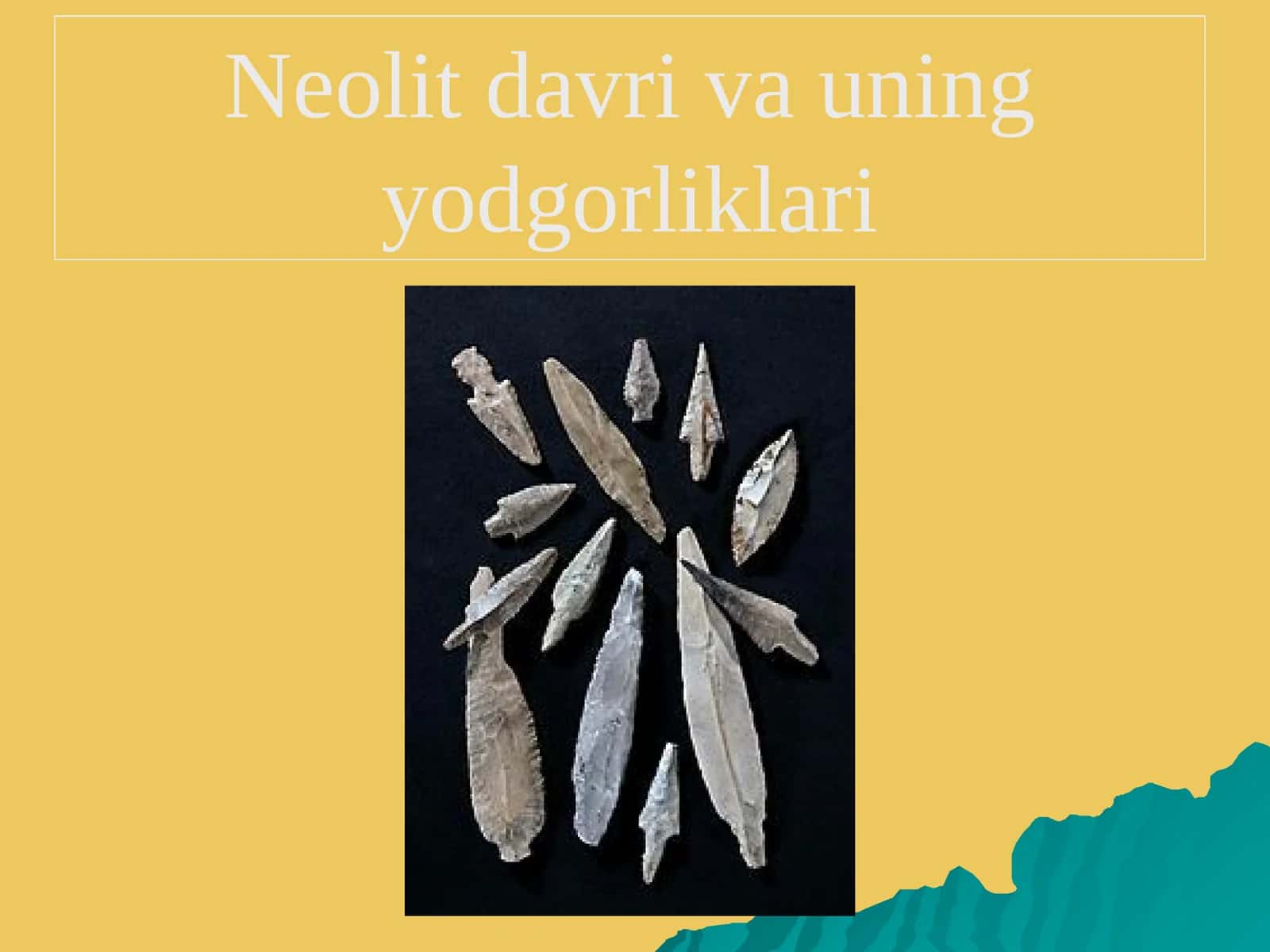 Neolit davri va uning yodgorliklari